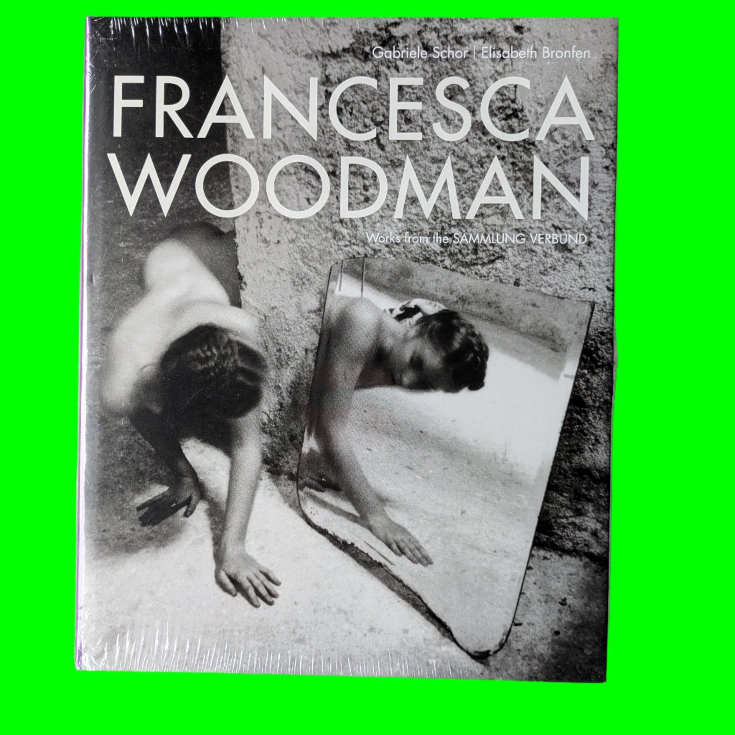 Francesca Woodman : Works from the Sammlung Verbund