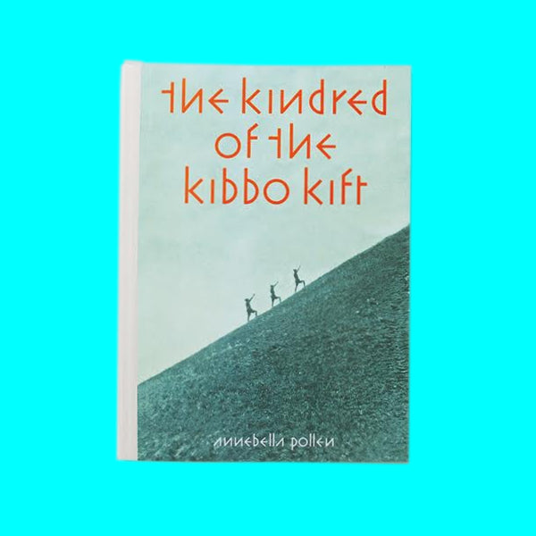 The Kindred of the Kibbo Kift: Intellectual Barbarians by Annebella Pollen